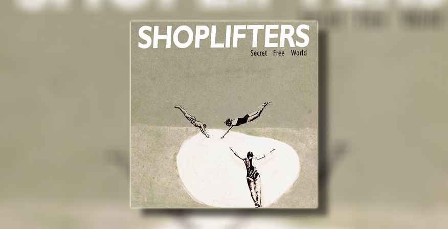 Shoplifters objavili novi album “Secret Free World”